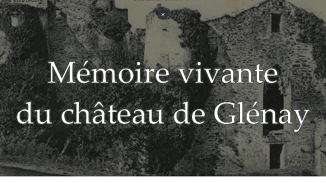 Mémoire vivante du château de Glénay 